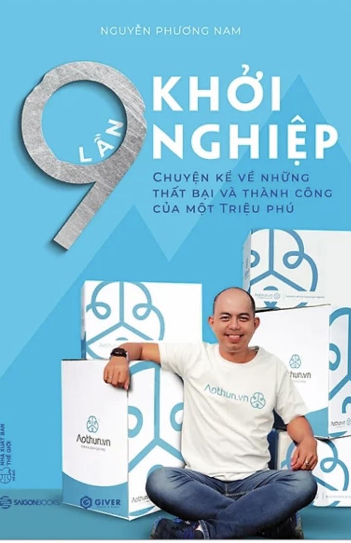 REVIEW QUYỂN SÁCH : “9 LẦN KHỞI NGHIỆP” – NGUYỄN PHƯƠNG NAM