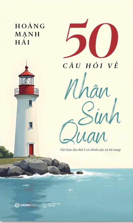 REVIEW QUYỂN SÁCH “50 CÂU HỎI VỀ NHÂN SINH QUAN” CỦA HOÀNG MẠNH HẢI